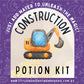 Construction Potion Kit